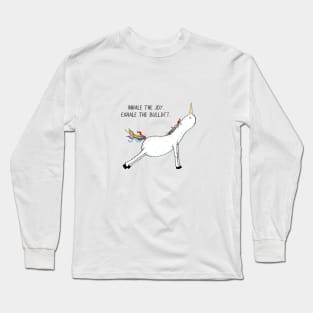 Inhale the Joy. Exhale the Bullsh*t. Unicorn Yoga. Long Sleeve T-Shirt